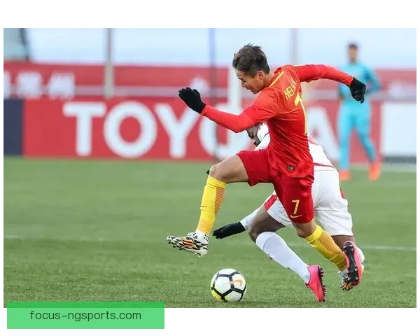 国足备战亚洲杯迎来关键热身赛考验与强敌对决检验新阵容深度